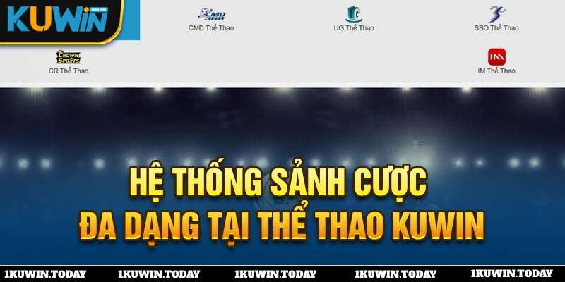 Hệ thống sảnh cược thể thao KUWIN chuyên nghiệp