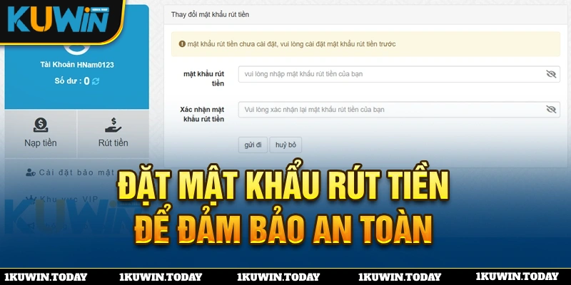 Đặt mật khẩu rút tiền để dảm bảo an toàn giao dịch