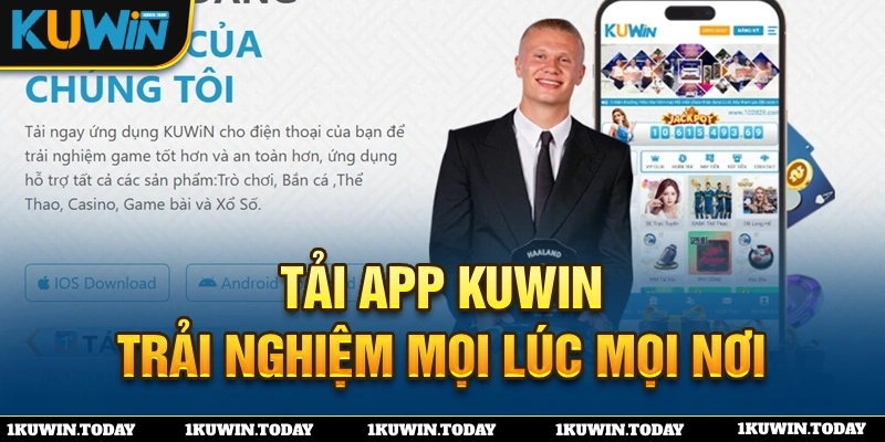 Tải app kuwin cho trải nghiệm tiện lợi 