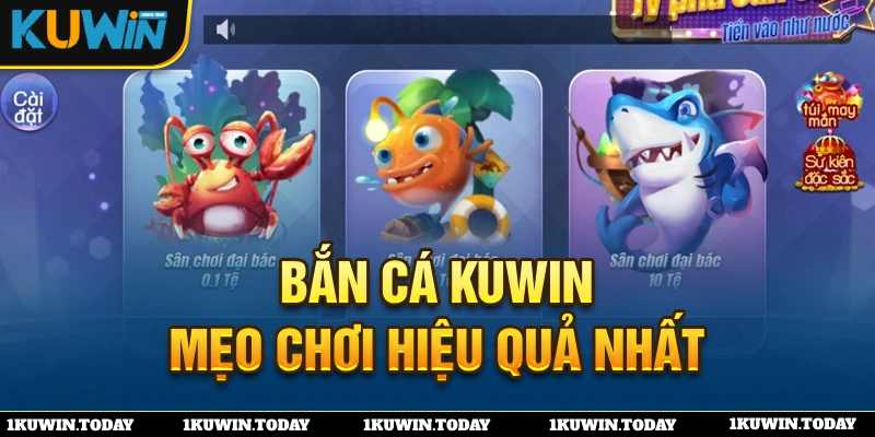 Bí quyết đầu tư hiệu quả vào game bắn cá KUWIN