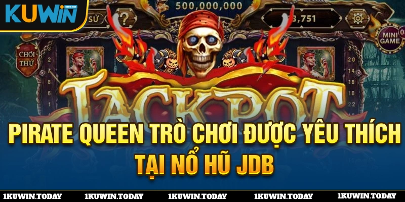 Pirate Queen luôn nằm trong danh sách các game mà thành viên nên thử sức