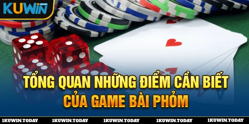 Tổng quan về tựa game bài phỏm KUWIN