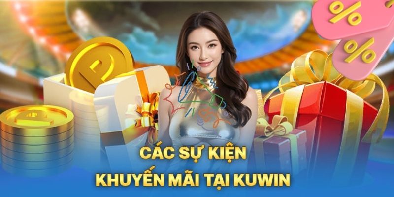 Điểm mặt loạt khuyến mãi KUWIN hot nhất