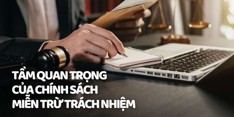 Miễn trừ trách nhiệm KUWIN là chính sách đặc biệt quan trọng